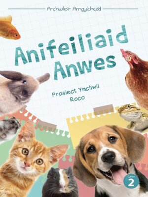 cover image of Cyfres Archwilio'r Amgylchedd: Anifeiliaid Anwes
